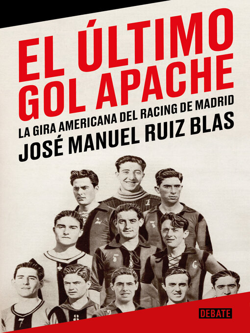 Title details for El último gol apache by José Manuel Ruiz Blas - Wait list